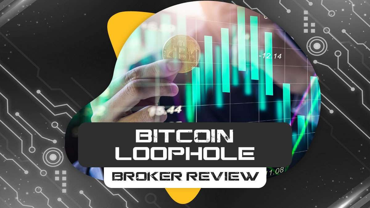 Bitcoin Loophole Review 2022: Scam or Legit?