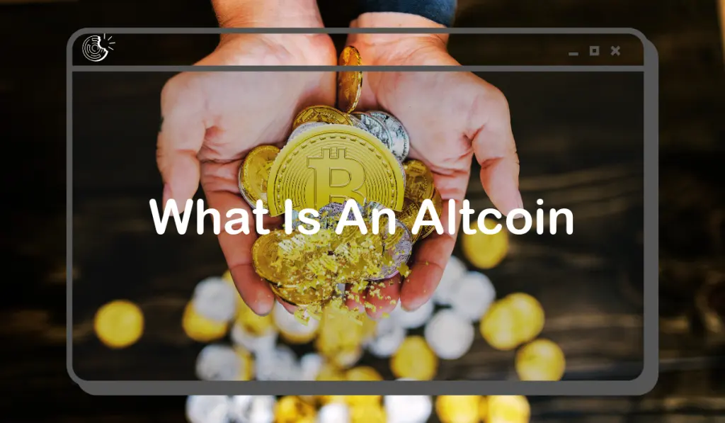 What Is An Altcoin