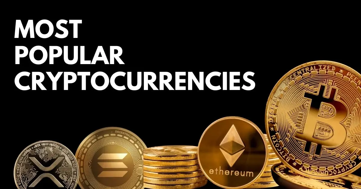 Most Popular Cryptocurrencies
