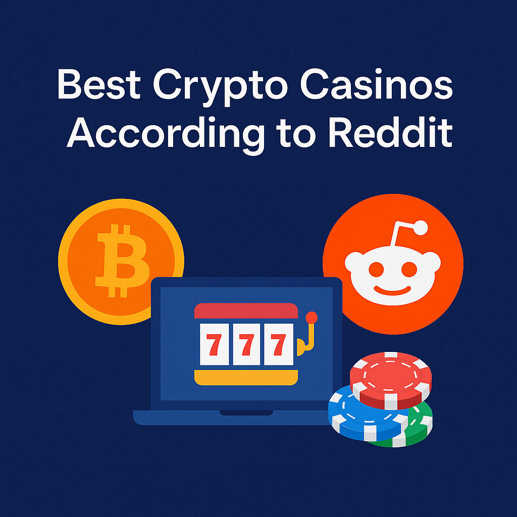 Best Crypto Casinos Reddit