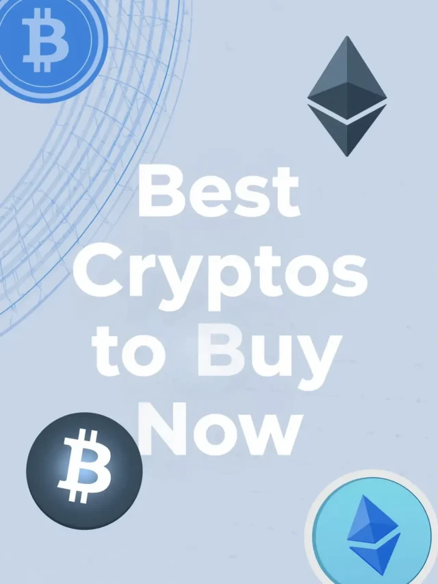 Best Cryptos To Buy Now
