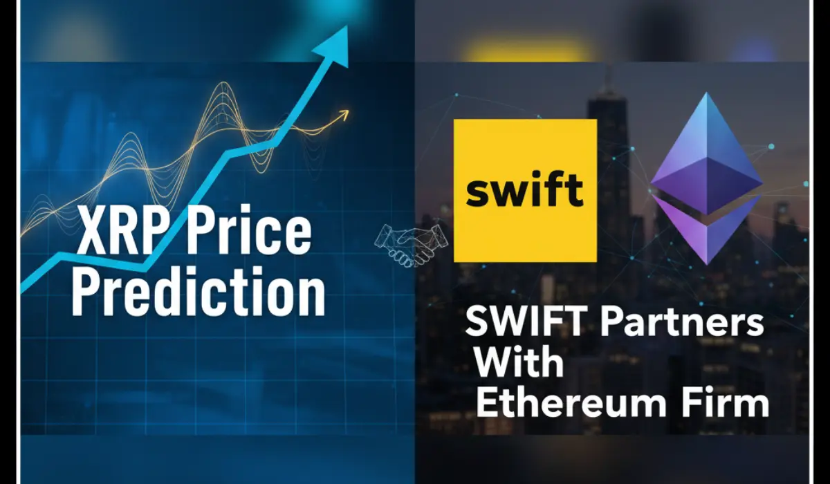 XRP Price Prediction: SWIFT Partners With Ethereum Firm