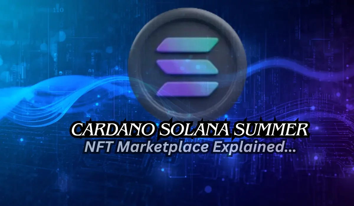 Cardano Solana Summer NFT Marketplace
