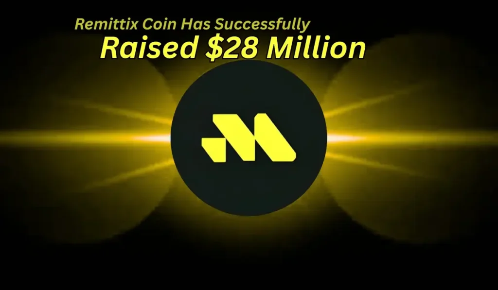 Remittix Coin Has Successfully Raised $28 Million