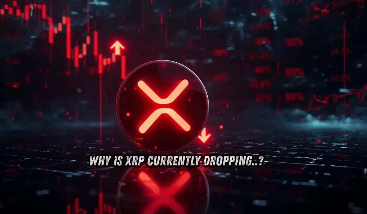 Why is XRP Currently Dropping