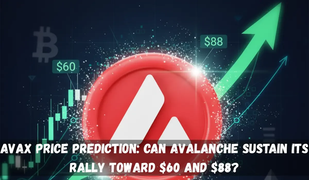 AVAX Price Prediction: Can Avalanche Sustain Its Rally Toward $60 and $88?
