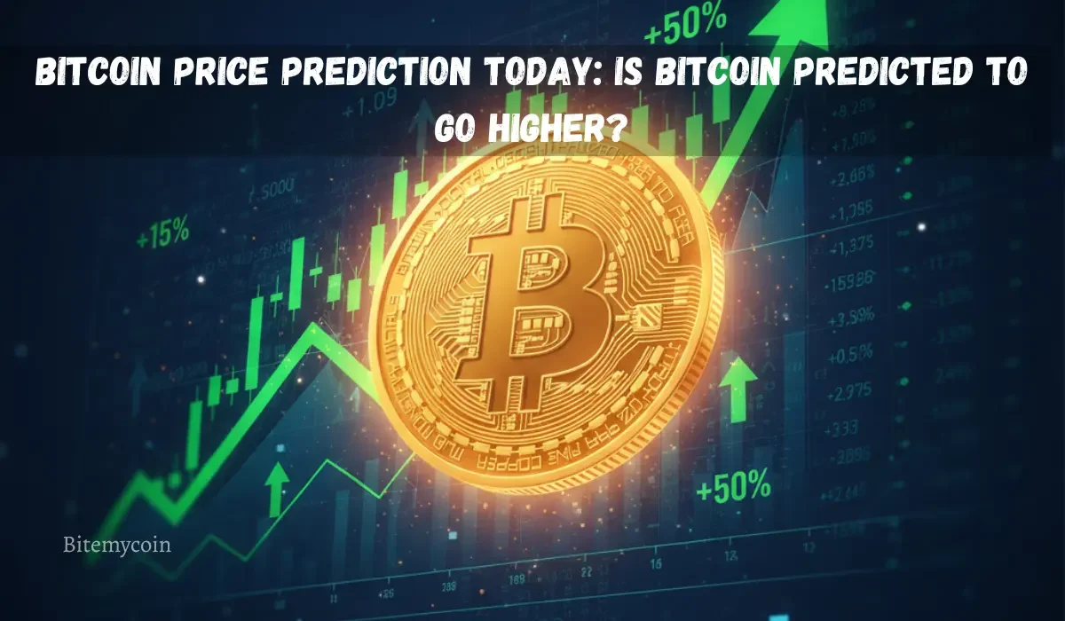 Bitcoin Price Prediction Today: Is Bitcoin Predicted to Go Higher?