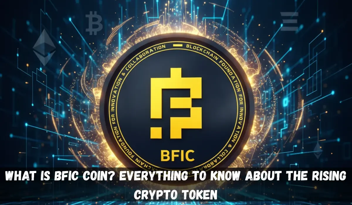 What is BFIC Coin? Everything to Know About the Rising Crypto Token