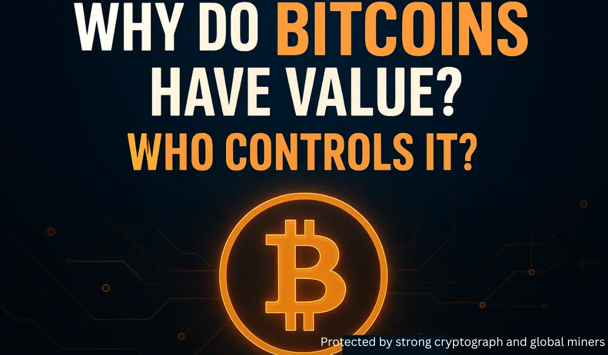 Why does Bitcoin have Value?
