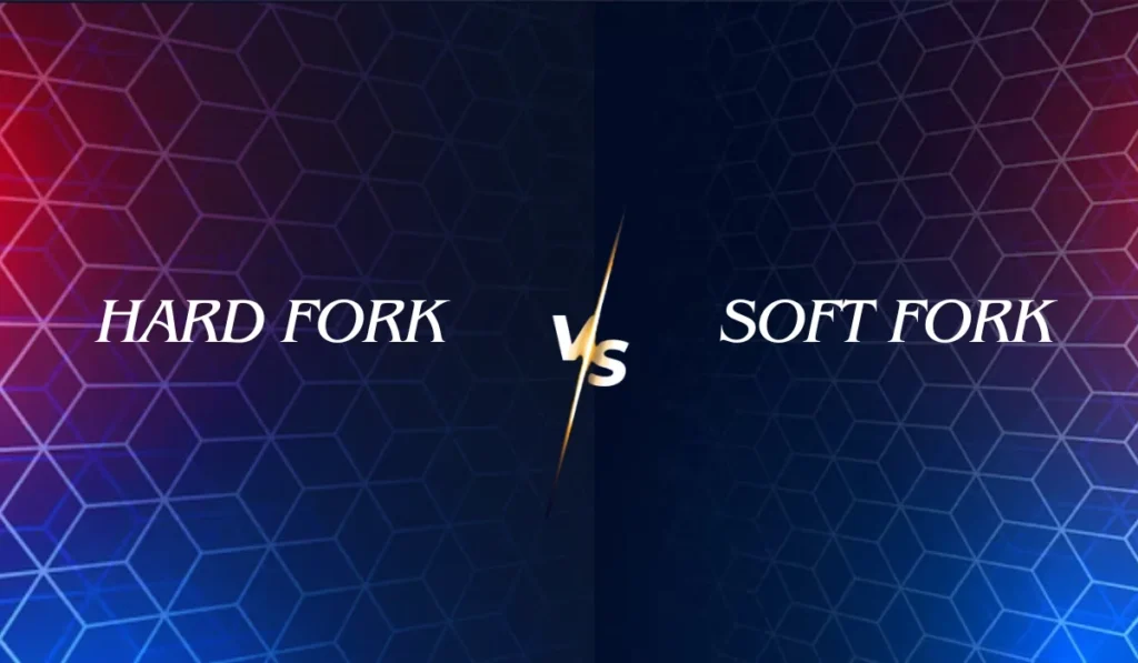 Hard Fork vs Soft Fork