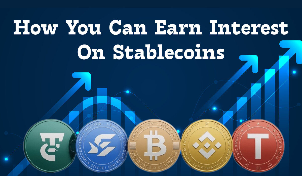 How To Earn Interest On Stablecoins