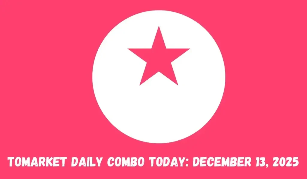 Tomarket Daily Combo Today: December 13, 2025